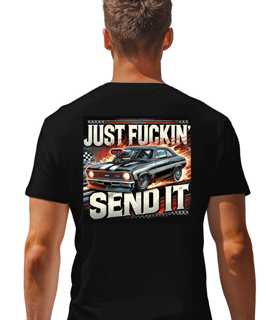 Just Fuckin' Send It Men's Drag Racng Tee