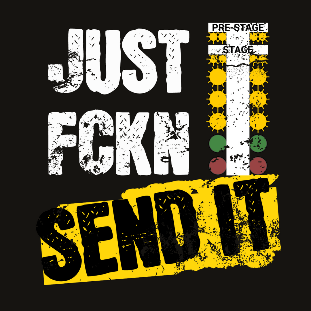 Just Fckn Send It Tee