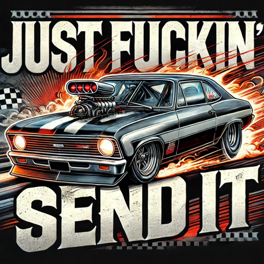 Just Fuckin' Send It Men's Drag Racng Tee